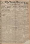 Leeds Mercury Friday 02 July 1920 Page 1