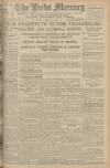 Leeds Mercury Tuesday 19 April 1921 Page 1