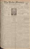 Leeds Mercury Saturday 18 June 1921 Page 1