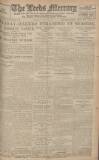 Leeds Mercury Monday 01 August 1921 Page 1