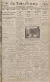 Leeds Mercury Friday 03 April 1925 Page 1