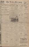 Leeds Mercury Saturday 11 April 1925 Page 1