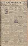 Leeds Mercury Tuesday 21 February 1928 Page 1