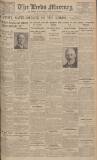 Leeds Mercury Thursday 01 March 1928 Page 1