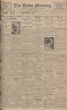 Leeds Mercury Monday 05 March 1928 Page 1