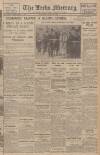 Leeds Mercury Saturday 28 April 1928 Page 1