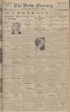Leeds Mercury Friday 25 May 1928 Page 1