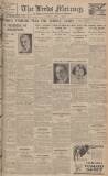 Leeds Mercury Friday 01 June 1928 Page 1