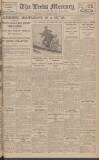 Leeds Mercury Wednesday 22 August 1928 Page 1