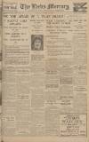 Leeds Mercury Friday 11 January 1929 Page 1