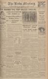 Leeds Mercury Friday 25 July 1930 Page 1
