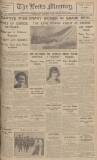 Leeds Mercury Wednesday 06 August 1930 Page 1