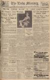 Leeds Mercury Tuesday 17 July 1934 Page 1