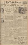 Leeds Mercury Friday 15 May 1936 Page 1