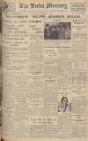 Leeds Mercury Tuesday 09 February 1937 Page 1