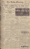 Leeds Mercury Monday 15 February 1937 Page 1