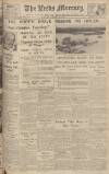 Leeds Mercury Monday 22 March 1937 Page 1