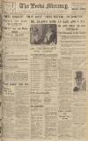 Leeds Mercury Saturday 29 May 1937 Page 1