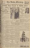 Leeds Mercury Friday 04 June 1937 Page 1