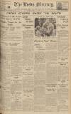 Leeds Mercury Friday 11 June 1937 Page 1