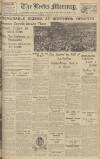 Leeds Mercury Monday 02 August 1937 Page 1