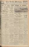 Leeds Mercury Thursday 09 March 1939 Page 1