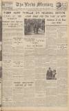 Leeds Mercury Wednesday 28 June 1939 Page 1