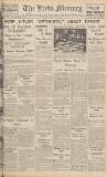Leeds Mercury Tuesday 18 July 1939 Page 1