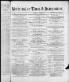 Bedfordshire Times and Independent Saturday 19 June 1875 Page 1
