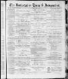 Bedfordshire Times and Independent Saturday 15 March 1884 Page 1