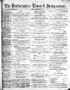 Bedfordshire Times and Independent Saturday 14 November 1891 Page 1
