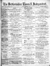 Bedfordshire Times and Independent Saturday 21 November 1891 Page 1