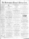 Bedfordshire Times and Independent Saturday 24 September 1892 Page 1