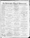 Bedfordshire Times and Independent Saturday 11 March 1893 Page 1