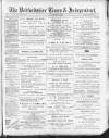 Bedfordshire Times and Independent Saturday 18 March 1893 Page 1