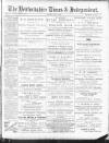 Bedfordshire Times and Independent Saturday 10 June 1893 Page 1