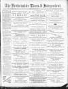 Bedfordshire Times and Independent Saturday 24 June 1893 Page 1