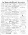 Bedfordshire Times and Independent Saturday 18 May 1895 Page 1