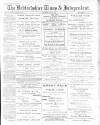 Bedfordshire Times and Independent Saturday 13 July 1895 Page 1