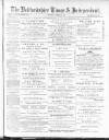 Bedfordshire Times and Independent Saturday 21 December 1895 Page 1