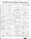 Bedfordshire Times and Independent Saturday 25 April 1896 Page 1