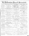Bedfordshire Times and Independent Saturday 04 July 1896 Page 1