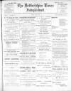 Bedfordshire Times and Independent Friday 09 June 1899 Page 1