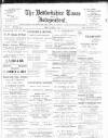 Bedfordshire Times and Independent Friday 07 December 1900 Page 1