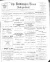Bedfordshire Times and Independent Friday 19 July 1901 Page 1