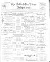 Bedfordshire Times and Independent Friday 15 November 1901 Page 1