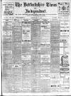 Bedfordshire Times and Independent Friday 21 July 1911 Page 1