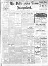 Bedfordshire Times and Independent Friday 28 July 1916 Page 1