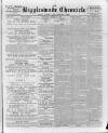 Biggleswade Chronicle Saturday 12 March 1892 Page 1