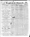 Biggleswade Chronicle Saturday 23 April 1892 Page 1